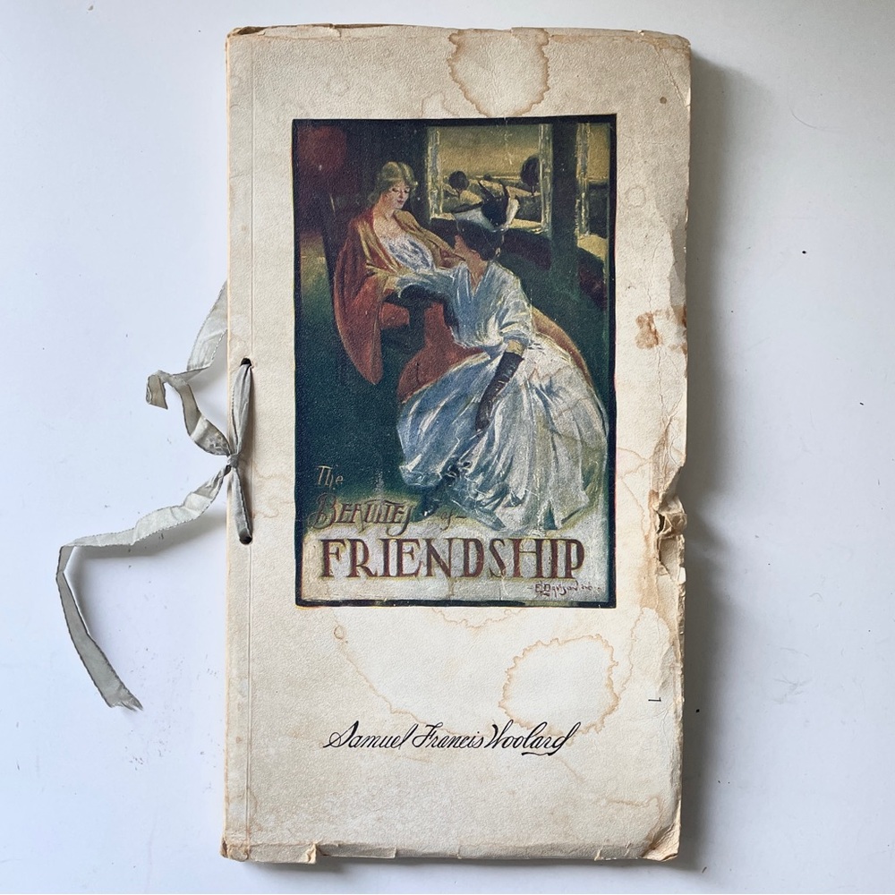 Antique 1909 The Beauties of Friendship Book Samuel Francis Woolard Rare Edition